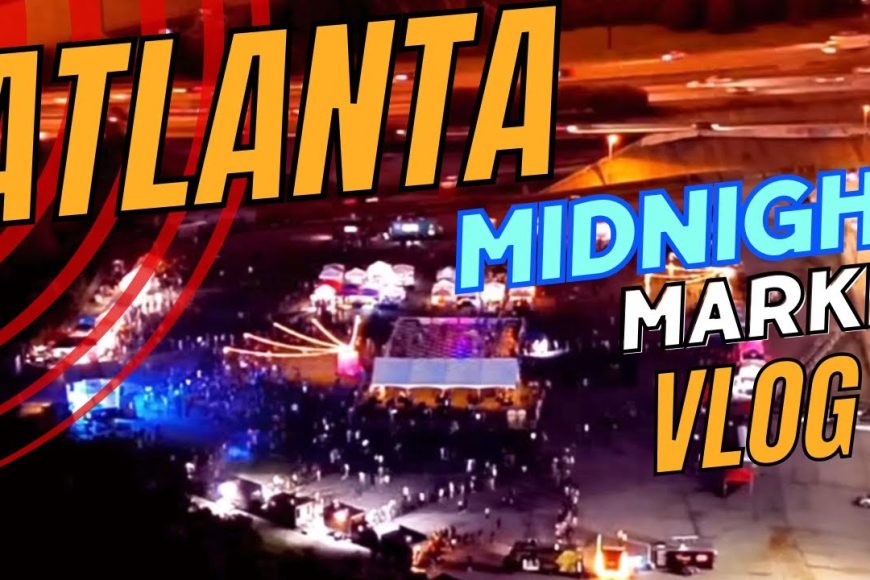 Friday Night Live + Midnight Market Atlanta Fulton, ‎DeKalb County Local Event | Mobile Mechanic In Atlanta GA